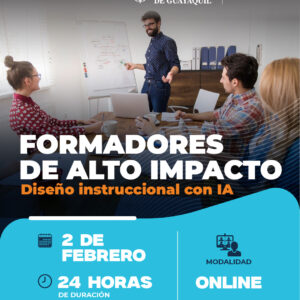 FORMADORES DE ALTO IMPACTO:  diseño instruccional con IA