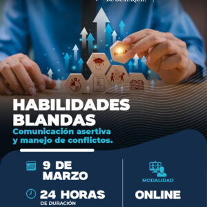 Habilidades Blandas: comunicación asertiva y manejo de conflictos